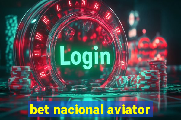 bet nacional aviator